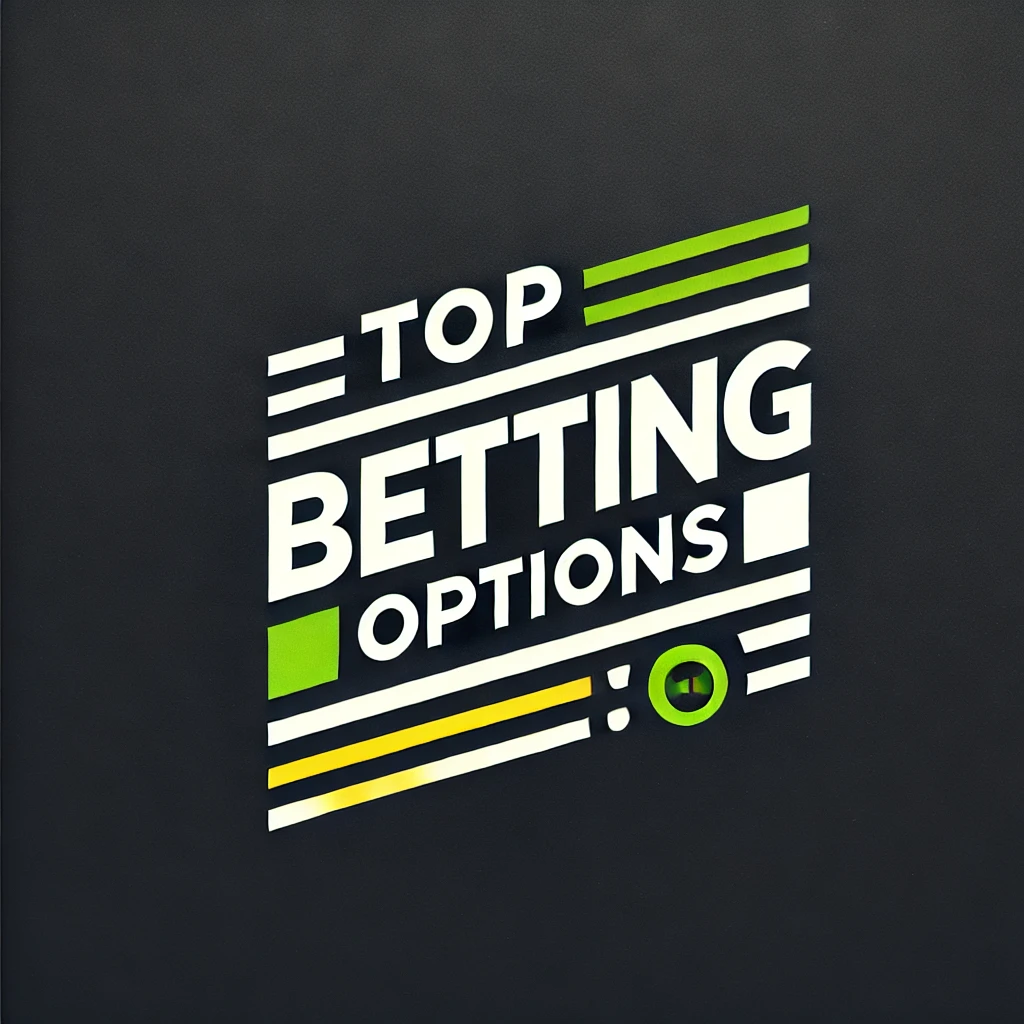 Top Betting Options